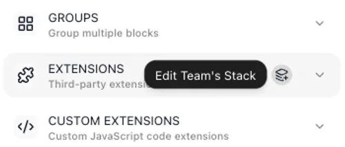 The Extensions group header in the FlowRunner block palette, between Groups and Custom Extensions, with the pointer on the stack icon at its right and the tooltip Edit Team's Stack.