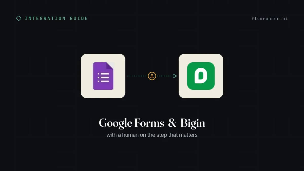 How to Connect Google Forms with Bigin (With or Without an AI Agent)